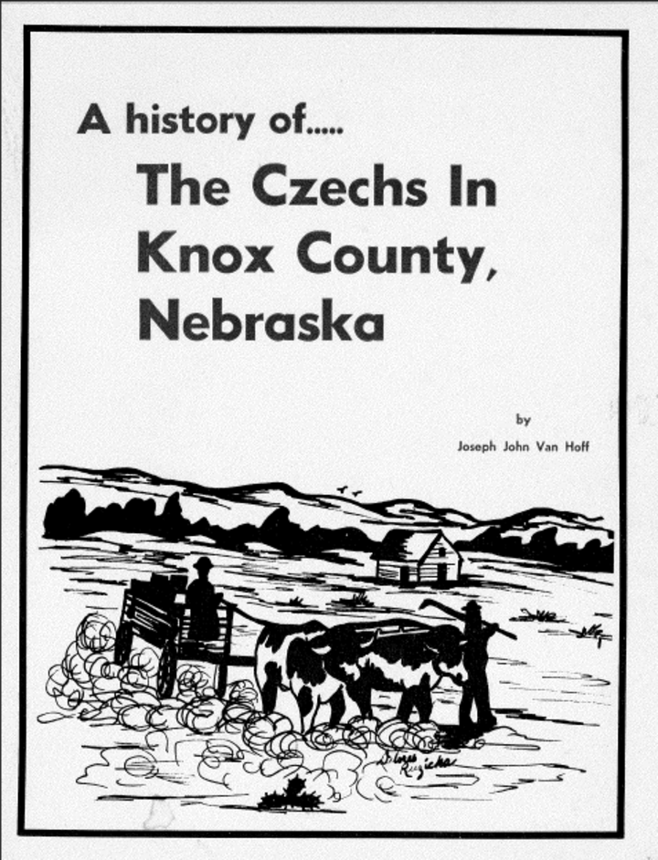 A history of The Czechs in Knox County, Nebraska